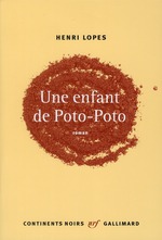 HENRI LOPES pour «Une enfant de Poto-Poto»