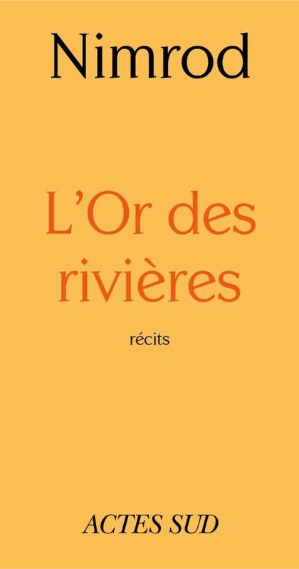 L'OR DES RIVIÈRES DE Nimrod 